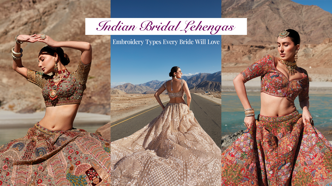Indian Bridal Lehengas: Embroidery Types  Every Bride Will Love