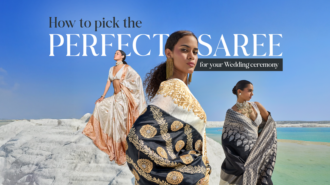 How to Pick the Perfect Saree for Your Wedding Ceremony